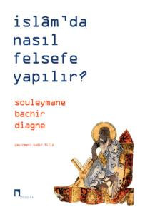 İslâm'da Nasıl Felsefe Yapılır?